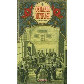 OSMANLI MUTFAĞI - TUĞRUL ŞAVKAY