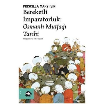 OSMANLI MUTFAĞI - TUĞRUL ŞAVKAY