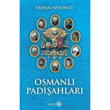 Osmanlı Padişahları - Erhan Afyoncu