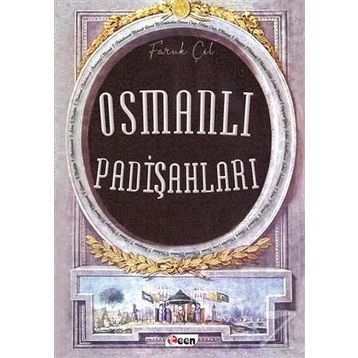 Osmanlı Padişahları - Faruk Çil