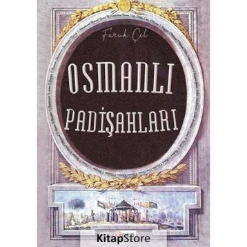 Osmanlı Padişahları - Faruk Çil