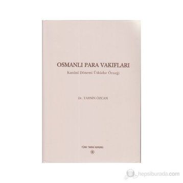 Osmanlı Para Vakıfları - Tahsin Özcan