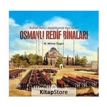 Osmanlı Redif Binaları - M. Mithat Özgen