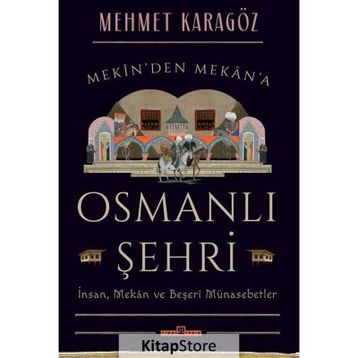 Osmanlı Şehri - Mehmet Karagöz