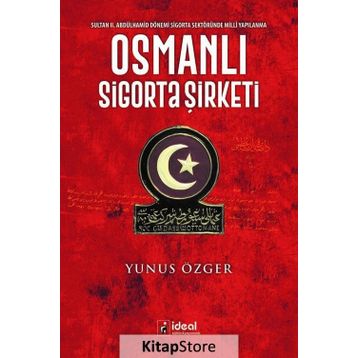 Osmanlı Sigorta Şirketi - Yunus Özger