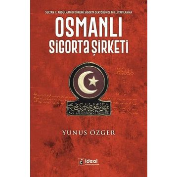 Osmanlı Sigorta Şirketi - Yunus Özger
