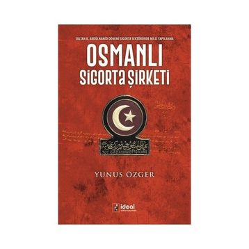 Osmanlı Sigorta Şirketi - Yunus Özger