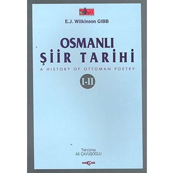 OSMANLI ŞİİR TARIHI I-II - E. J. WILKINSON GIBB