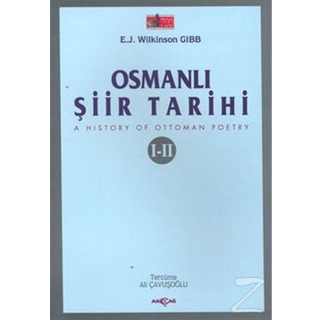 OSMANLI ŞİİR TARIHI I-II - E. J. WILKINSON GIBB