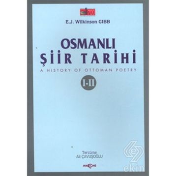 OSMANLI ŞİİR TARIHI I-II - E. J. WILKINSON GIBB