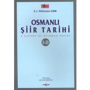 OSMANLI ŞİİR TARIHI I-II - E. J. WILKINSON GIBB