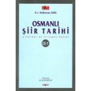 OSMANLI ŞİİR TARIHI III-V - E. J. WILKINSON GIBB