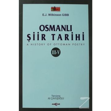 OSMANLI ŞİİR TARIHI III-V - E. J. WILKINSON GIBB