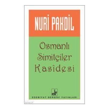 OSMANLI SİMİTÇİLERİ KASIDESI - NURI PAKDIL