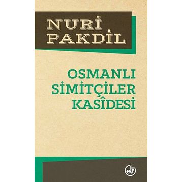 OSMANLI SİMİTÇİLERİ KASIDESI - NURI PAKDIL