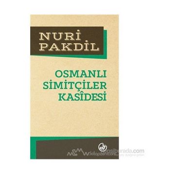 OSMANLI SİMİTÇİLERİ KASIDESI - NURI PAKDIL