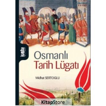 Osmanlı Tarih Lügatı - mithat sertoglu