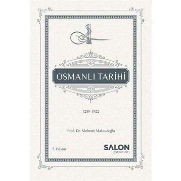 OSMANLI TARIHI 1289-1922 - MEHMET MAKSUDOĞLU (ISBN:9786055623036)