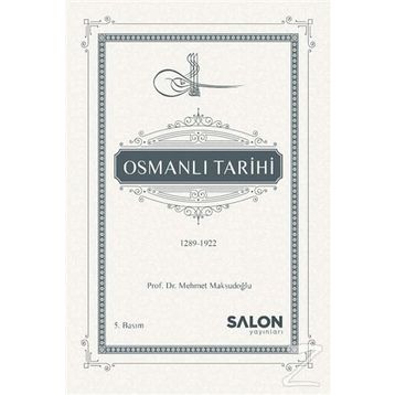 OSMANLI TARIHI 1289-1922 - MEHMET MAKSUDOĞLU (ISBN:9786055623036)