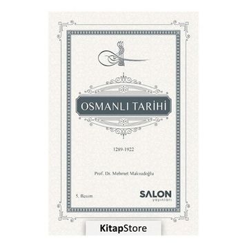 OSMANLI TARIHI 1289-1922 - MEHMET MAKSUDOĞLU (ISBN:9786055623036)