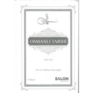 OSMANLI TARIHI 1289-1922 - MEHMET MAKSUDOĞLU (ISBN:9786055623036)