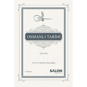 OSMANLI TARIHI 1289 - 1922 - MEHMET MAKSUDOĞLU