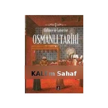 Osmanlı Tarihi - Alphonse de Lamartine