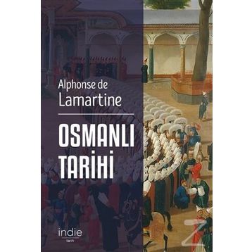 Osmanlı Tarihi - Alphonse de Lamartine