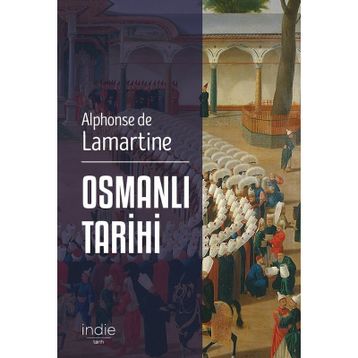 Osmanlı Tarihi - Alphonse de Lamartine