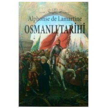 Osmanlı Tarihi - Alphonse de Lamartine