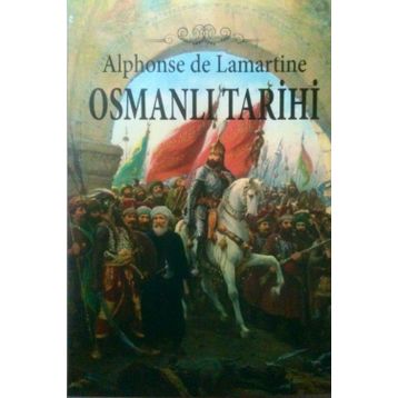 Osmanlı Tarihi - Alphonse de Lamartine