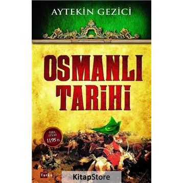 OSMANLI TARIHI - AYTEKIN GEZICI