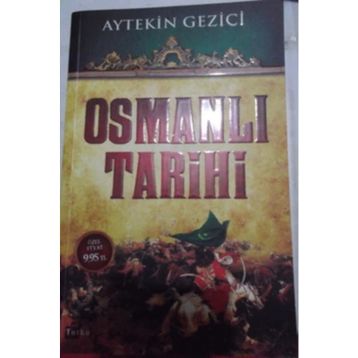 OSMANLI TARIHI - AYTEKIN GEZICI