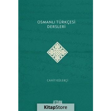 Osmanlı Türkçesi Dersleri - Cahit Külekçi