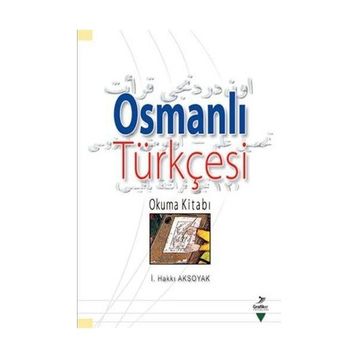 Osmanlı Türkçesi - İsmail Hakki Aksoyak