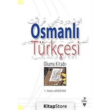 Osmanlı Türkçesi - İsmail Hakki Aksoyak