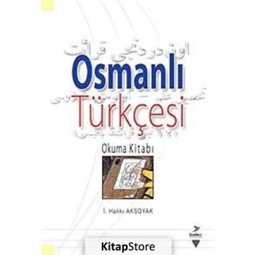 Osmanlı Türkçesi - İsmail Hakki Aksoyak