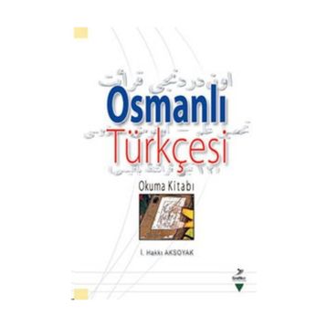 Osmanlı Türkçesi - İsmail Hakki Aksoyak