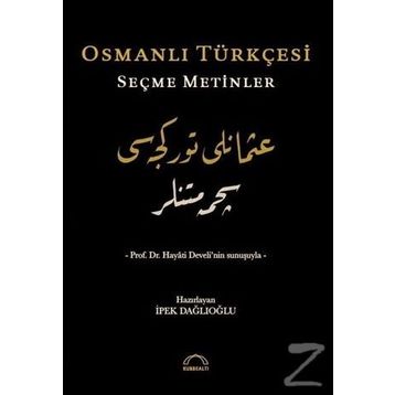Osmanlı Türkçesi Seçme Metinler - İpek Dağlıoğlu