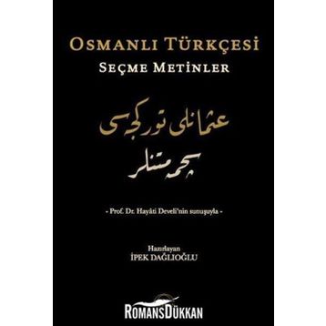 Osmanlı Türkçesi Seçme Metinler - İpek Dağlıoğlu
