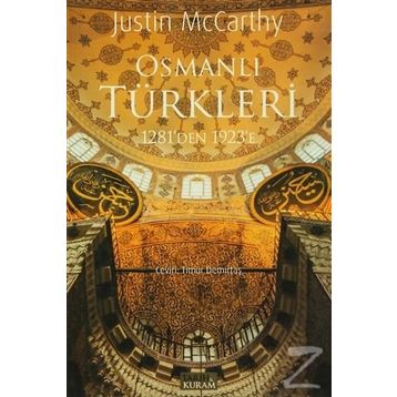 Osmanlı Türkleri 1281’den 1923’e - Justin McCarthy