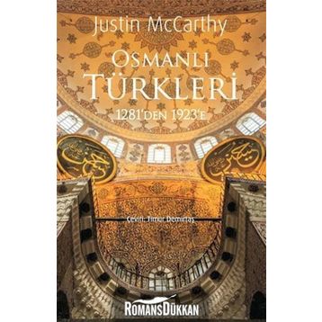 Osmanlı Türkleri 1281’den 1923’e - Justin McCarthy