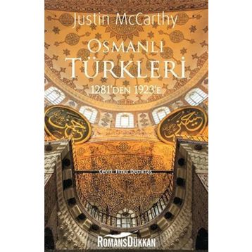 Osmanlı Türkleri 1281’den 1923’e - Justin McCarthy