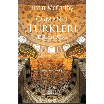 Osmanlı Türkleri 1281’den 1923’e - Justin McCarthy