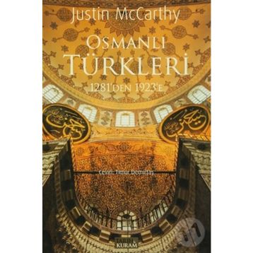Osmanlı Türkleri 1281’den 1923’e - Justin McCarthy