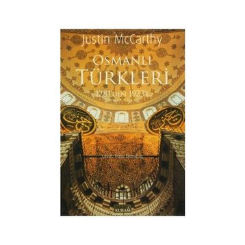 Osmanlı Türkleri 1281’den 1923’e - Justin McCarthy