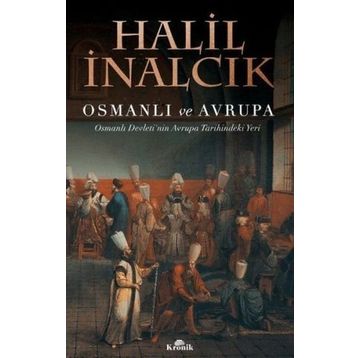 Osmanlı ve Avrupa - Halil İnalcık