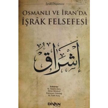Osmanlı ve İran'da İşrak Felsefesi - Kolektif