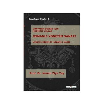 OSMANLI YÖNETİM SANATI - KENAN ZIYA TAŞ