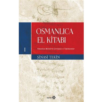 Osmanlıca El Kitabı I - Şinasi Tekin